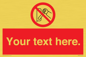 Custom Do Not Operate Sign